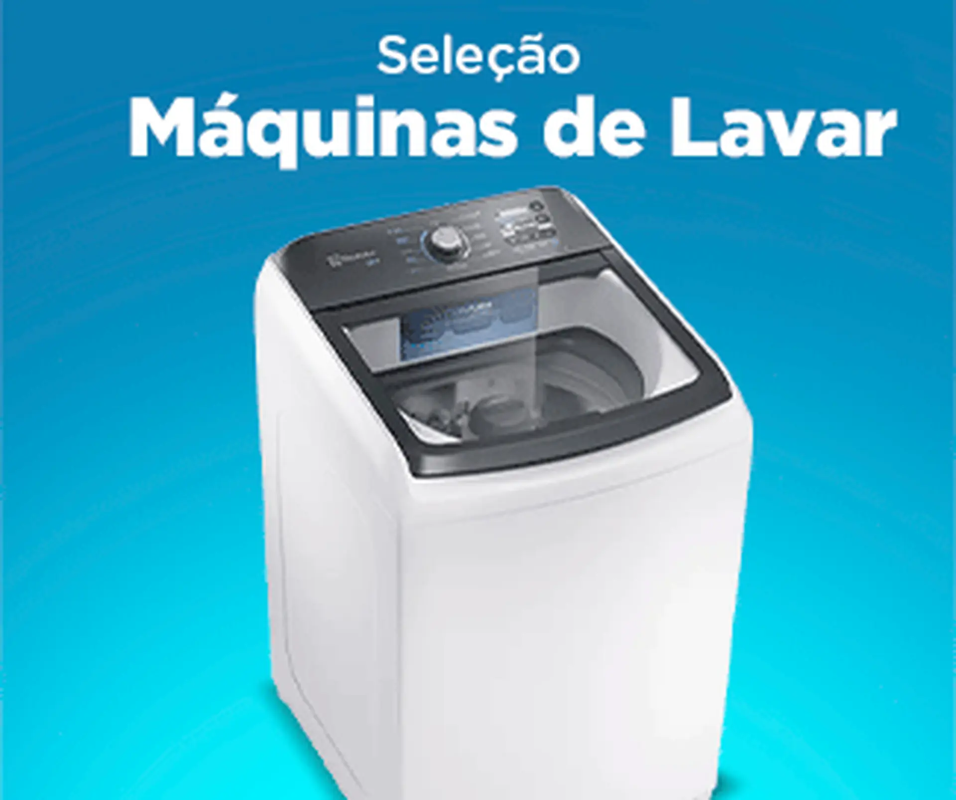 Máquinas de Lavar - 27 à 31/07